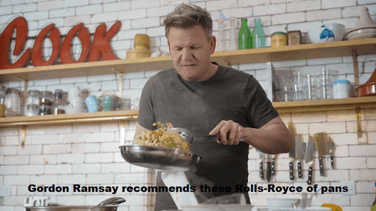 gordon ramsay recommends these rolls royce of pans
